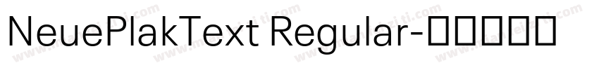 NeuePlakText Regular字体转换